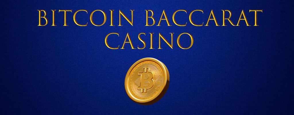 Bitcoin Baccarat Kasino