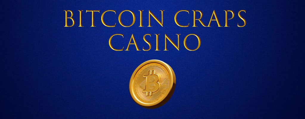 Bitcoin Craps Kasino