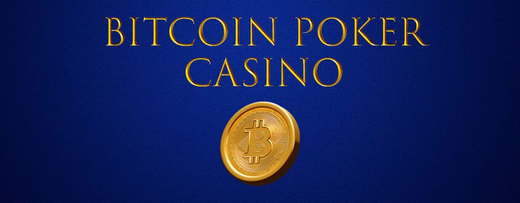 Bitcoin Poker Kasino