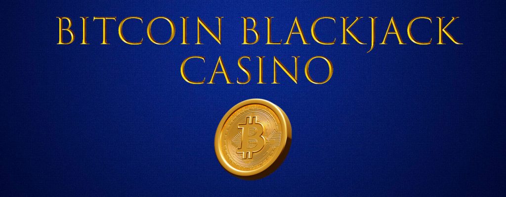 Bitcoin Blackjackカジノ