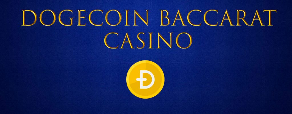 Dogecoin Baccarat Casino