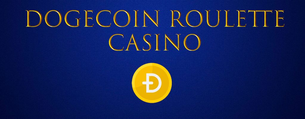 Dogecoin Roulette Kasyno