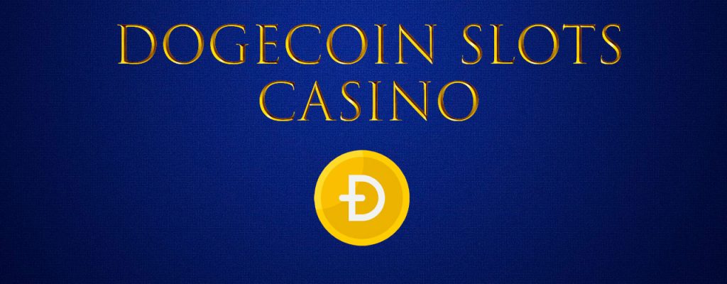 Dogecoin Slots Kasino