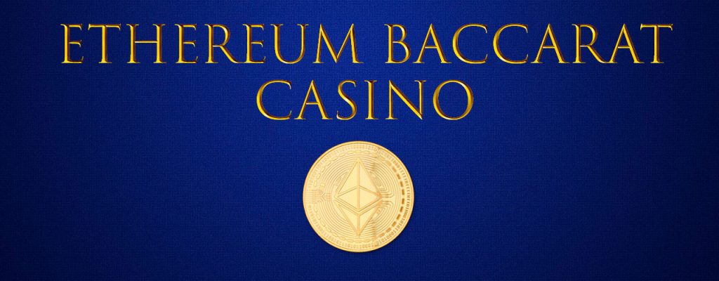 ETH Baccarat Casino
