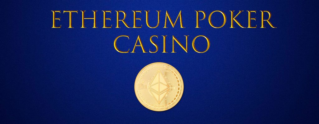 Ethereum Poker Kasyno