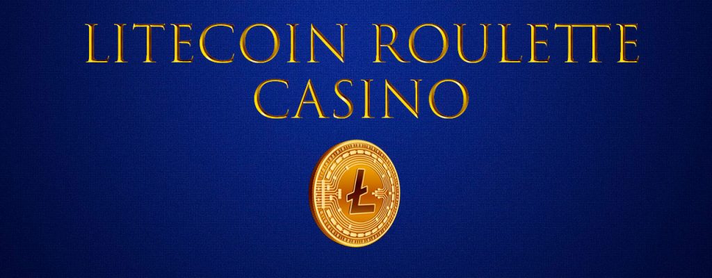 Litecoin Roulette Kasino