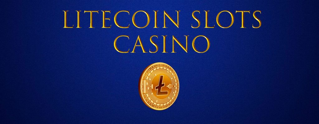 Litecoin Slots カジノ