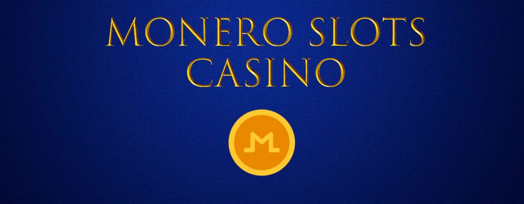 Monero Slot Casino