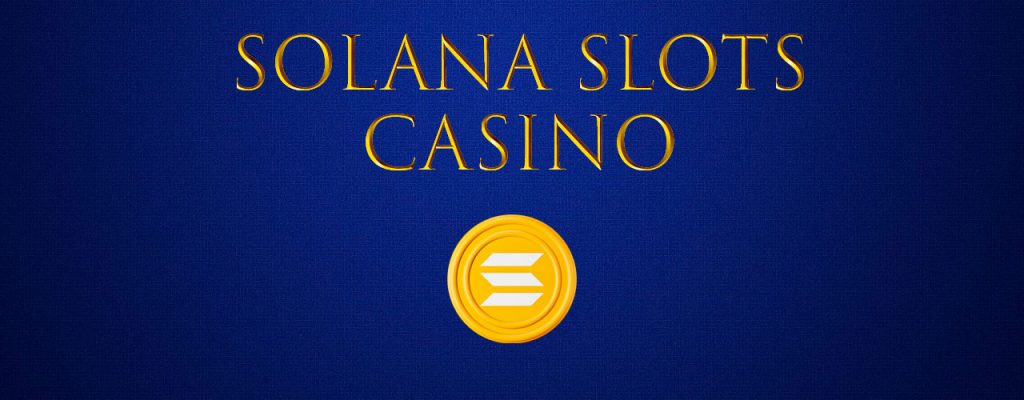Solana Slots Spielbanken