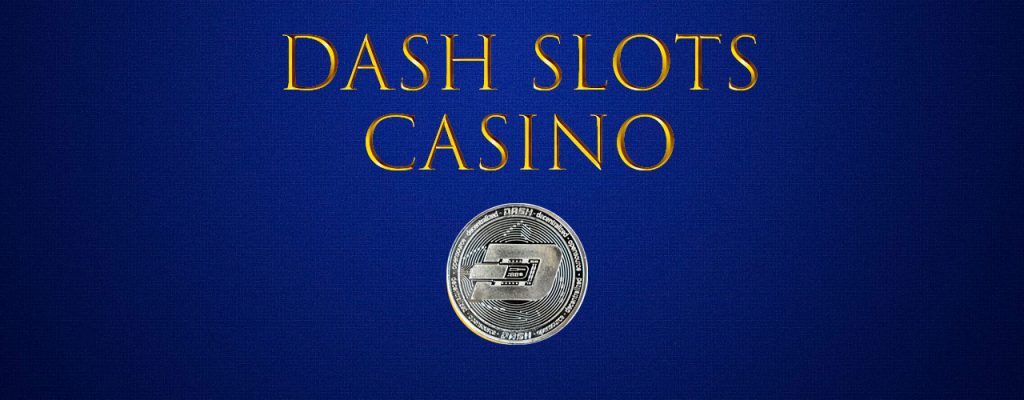 Dash Slots