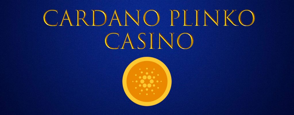 Cardano Plinko Casino