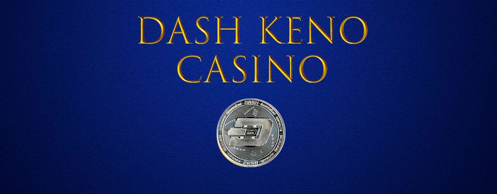 Dash Keno Kasino