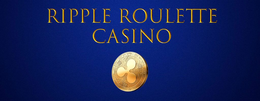 Ripple Roulette Kasino