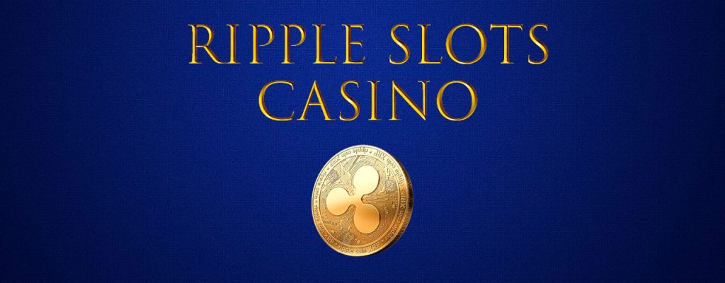 Ripple Slots カジノ
